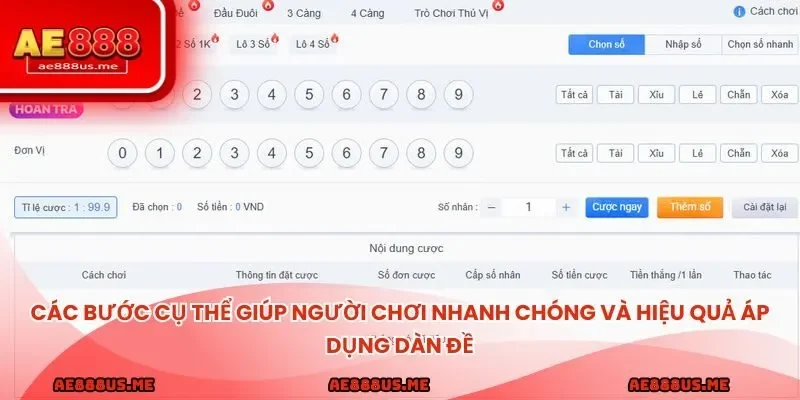 Các bước cụ thể giúp người chơi nhanh chóng và hiệu quả áp dụng dàn đề