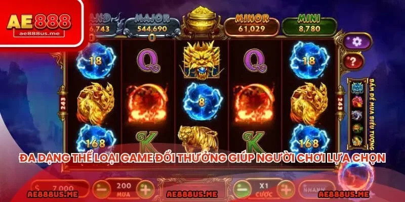 Đa dạng thể loại game đổi thưởng giúp người chơi có nhiều lựa chọn