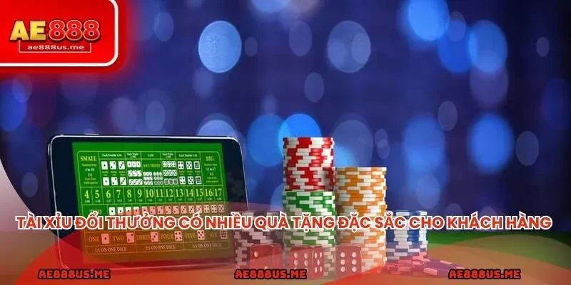 Tài xỉu đổi thưởng có nhiều quà tặng đặc sắc cho khách hàng 